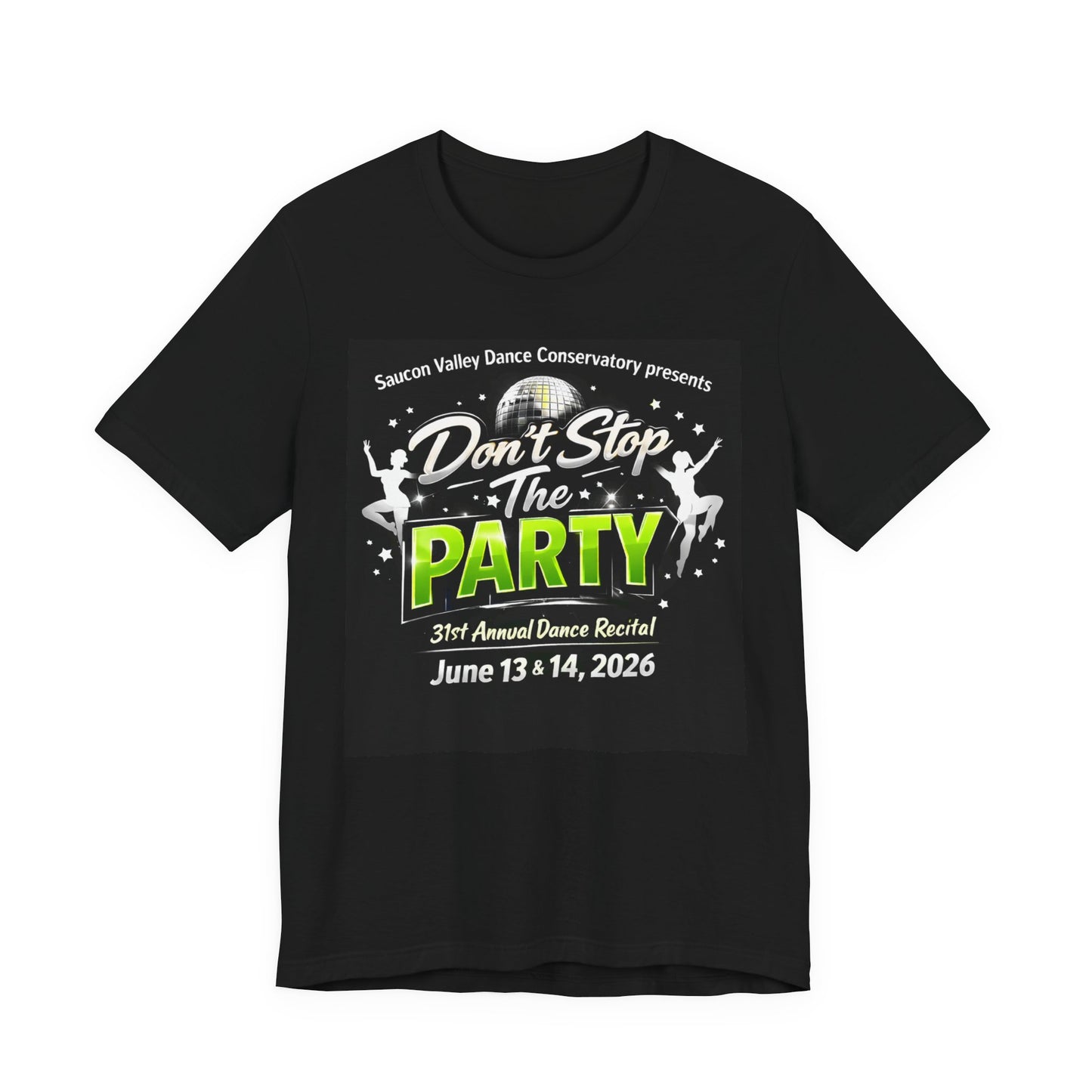 Don't Stop The Party Dance Recital Tee
