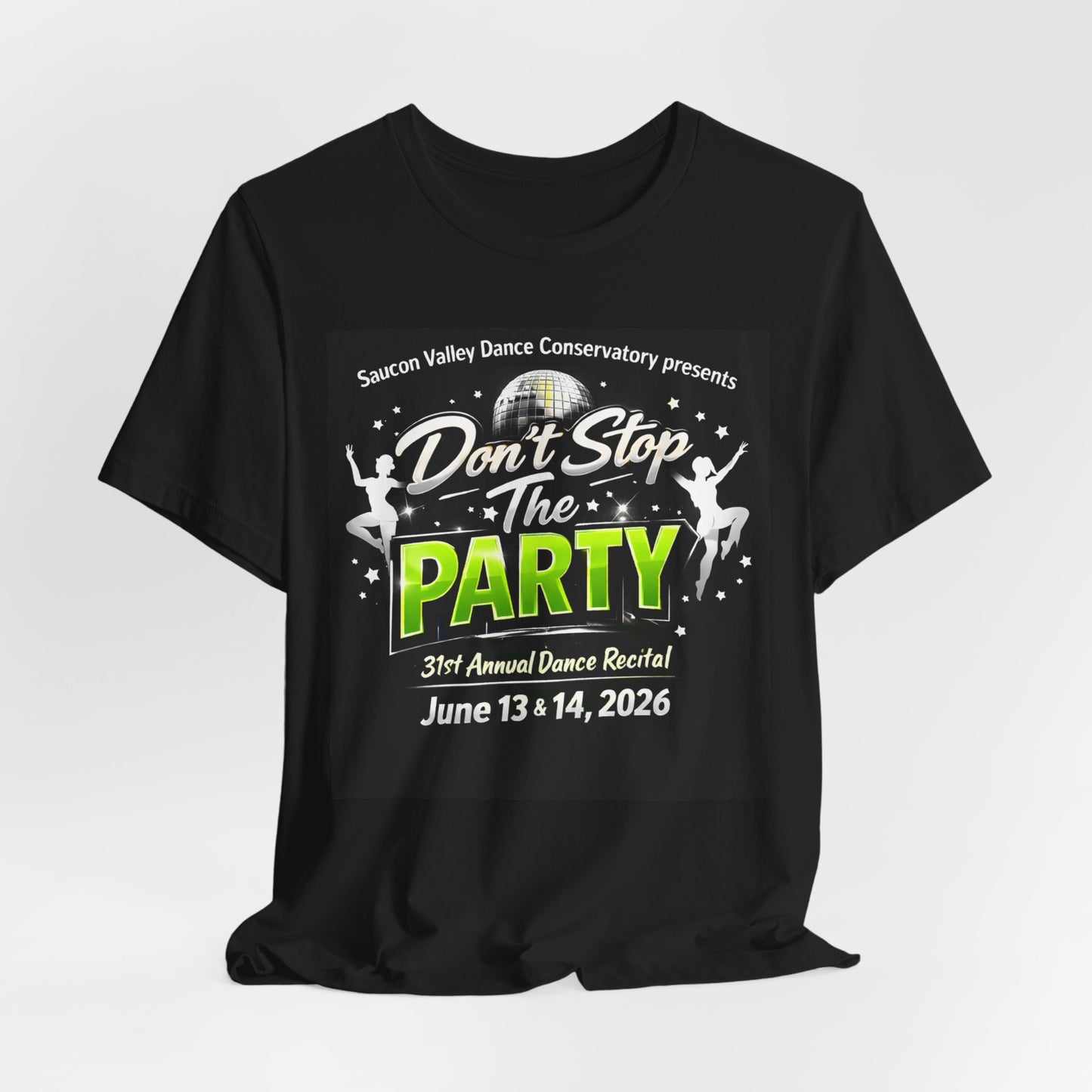 Don't Stop The Party Dance Recital Tee